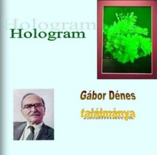 Hologram Gábor Dénes